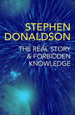 The Real Story & Forbidden Knowledge (eBook, ePUB) - Donaldson, Stephen