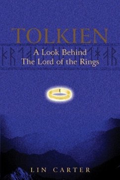 Tolkien: A Look Behind The Lord Of The Rings (eBook, ePUB) - Carter, Lin