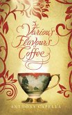 The Various Flavours Of Coffee (eBook, ePUB)