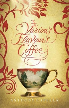 The Various Flavours Of Coffee (eBook, ePUB) - Capella, Anthony