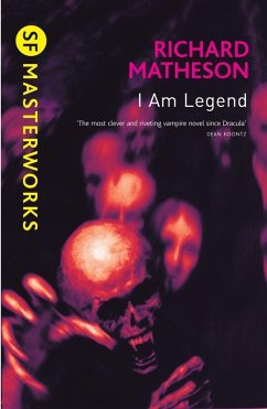 I Am Legend (eBook, ePUB) - Matheson, Richard