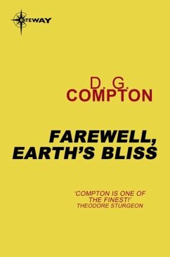 Farewell, Earth's Bliss (eBook, ePUB) - Compton, D G