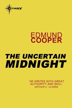 The Uncertain Midnight (eBook, ePUB) - Cooper, Edmund The Uncertain Midnight (eBook, ePUB) - Cooper, Edmund