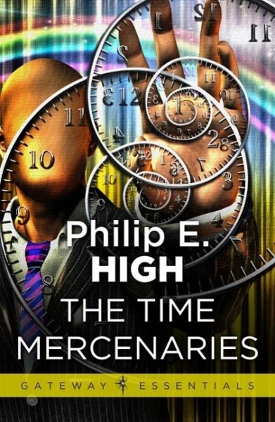 The Time Mercenaries (eBook, ePUB)