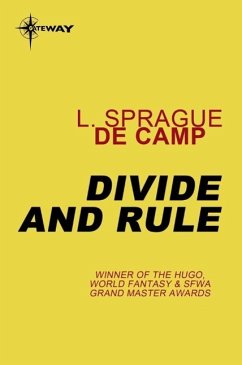 Divide and Rule (eBook, ePUB) - deCamp, L. Sprague