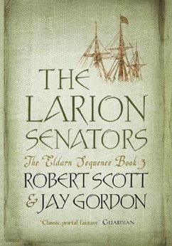 The Larion Senators (eBook, ePUB) - Scott, Rob; Gordon, Jay