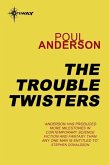 The Trouble Twisters (eBook, ePUB) The Trouble Twisters (eBook, ePUB)