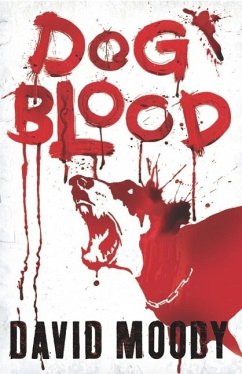 Dog Blood (eBook, ePUB) - Moody, David
