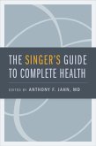 The Singer's Guide to Complete Health (eBook, ePUB)