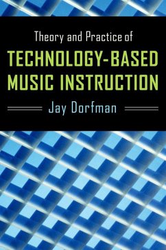 Cover Theory and Practice of Technology-Based Music Instruction (eBook, PDF)
