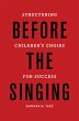 Before the Singing (eBook, PDF) - Bild 1