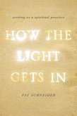 How the Light Gets In (eBook, PDF)