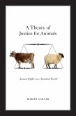 A Theory of Justice for Animals (eBook, PDF)