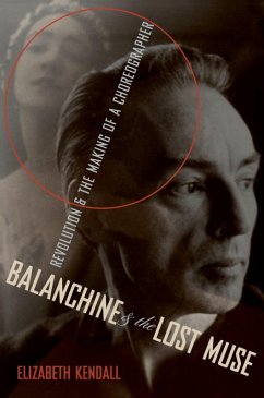 Balanchine & the Lost Muse (eBook, ePUB) - Kendall, Elizabeth
