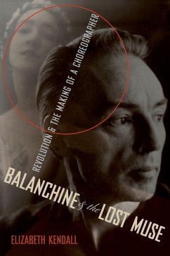 Balanchine & the Lost Muse (eBook, PDF) - Kendall, Elizabeth