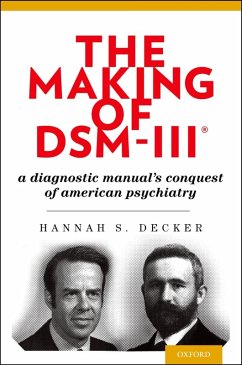 The Making of DSM-III® (eBook, ePUB) - Decker, Hannah