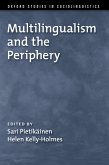 Multilingualism and the Periphery (eBook, PDF)