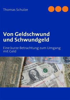 Von Geldschwund und Schwundgeld (eBook, ePUB) - Schulze, Thomas