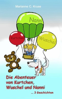 Die Abenteuer von Kurtchen, Wuschel und Nanni (eBook, ePUB)