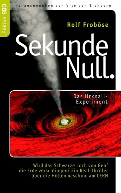 Sekunde Null Das Urknall-Experiment (eBook, ePUB)