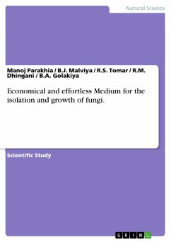 Economical and effortless Medium for the isolation and growth of fungi. (eBook, PDF) - Parakhia, Manoj; Malviya, B. J.; Tomar, R. S.; Dhingani, R. M.; Golakiya, B. A.