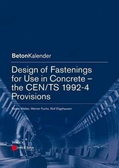 Design of Fastenings for Use in Concrete - the CEN/TS 1992-4 Provisions (eBook, ePUB) - Mallée, Rainer; Fuchs, Werner; Eligehausen, Rolf