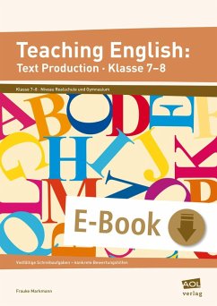 Teaching English: Text Production - Klasse 7-8 (eBook, PDF) - Markmann, Frauke