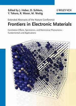 Frontiers in Electronic Materials (eBook, PDF) Frontiers in Electronic Materials (eBook, PDF)