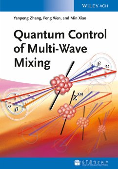 Quantum Control of Multi-Wave Mixing (eBook, ePUB) - Zhang, Yanpeng; Wen, Feng; Xiao, Min