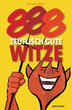888 teuflisch gute Witze (eBook, ePUB) - Engel, Michael