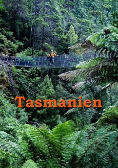 Tasmanien (eBook, ePUB) - Stieglitz, Andreas