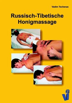 Russisch-Tibetische Honigmassage (eBook, ePUB) - Tschenze, Vadim