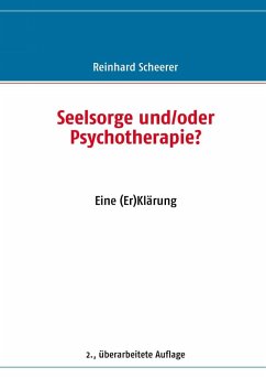 Seelsorge und/oder Psychotherapie? (eBook, ePUB) - Scheerer, Reinhard