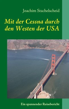 Mit der Cessna durch den Westen der USA (eBook, ePUB) - Stachelscheid, Joachim