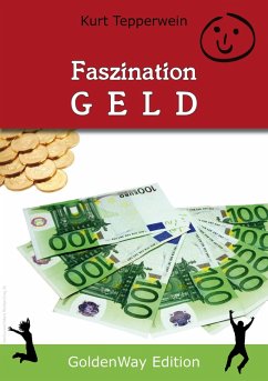 Faszination Geld (eBook, ePUB) - Tepperwein, Kurt