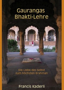 Gaurangas Bhakti-Lehre (eBook, ePUB)