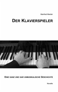 Der Klavierspieler (eBook, ePUB) - Marder, Manfred