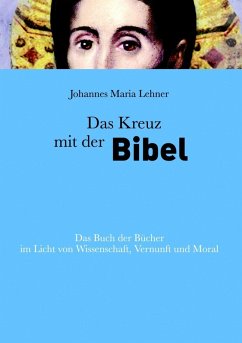 Das Kreuz mit der Bibel (eBook, ePUB) - Lehner, Johannes Maria