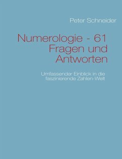 Numerologie - 61 Fragen und Antworten (eBook, ePUB) - Schneider, Peter