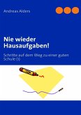 Nie wieder Hausaufgaben! (eBook, ePUB)