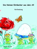 Die kleinen Entdecker aus dem All (eBook, ePUB) Die kleinen Entdecker aus dem All (eBook, ePUB)