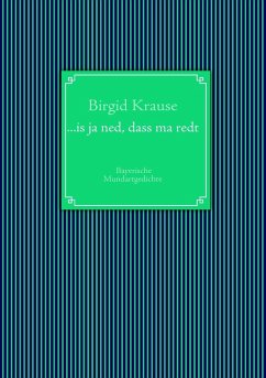 ...is ja ned, dass ma redt (eBook, ePUB) - Krause, Birgid