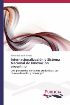 Internacionalización y Sistema Nacional de Innovación argentino - Morero, Hernán Alejandro