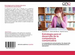 Estrategia para el desarrollo de la competencia comunicativa - Moreira, Ideleidi;dela Morena, Ramón;Guerra, Daymaris