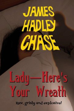 Lady-Here's Your Wreath - Chase, James Hadley