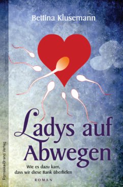 Ladys auf Abwegen - Klusemann, Bettina Ladys auf Abwegen - Klusemann, Bettina