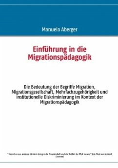 Einführung in die Migrationspädagogik - Aberger, Manuela