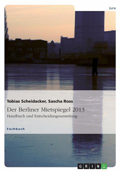 Der Berliner Mietspiegel 2013 - Ross, Sascha;Scheidacker, Tobias