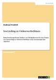 Storytelling in Onlinewerbefilmen Storytelling in Onlinewerbefilmen