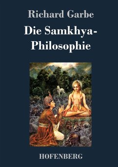 Die Samkhya-Philosophie - Garbe, Richard